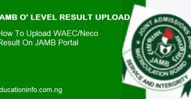 How to upload O' level result on JAMB portal